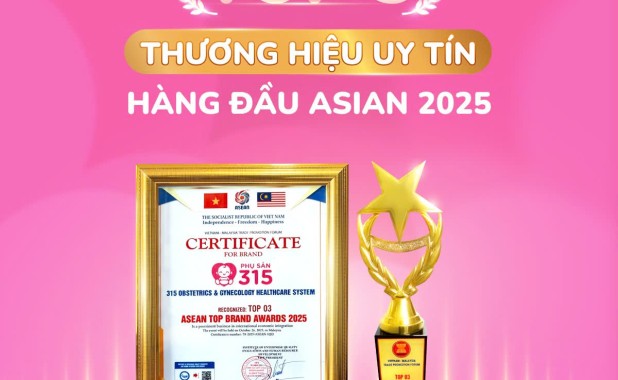 Phụ Sản 315 vinh dự nhận giải thưởng “Thương Hiệu Uy Tín Hàng Đầu ASEAN 2025”