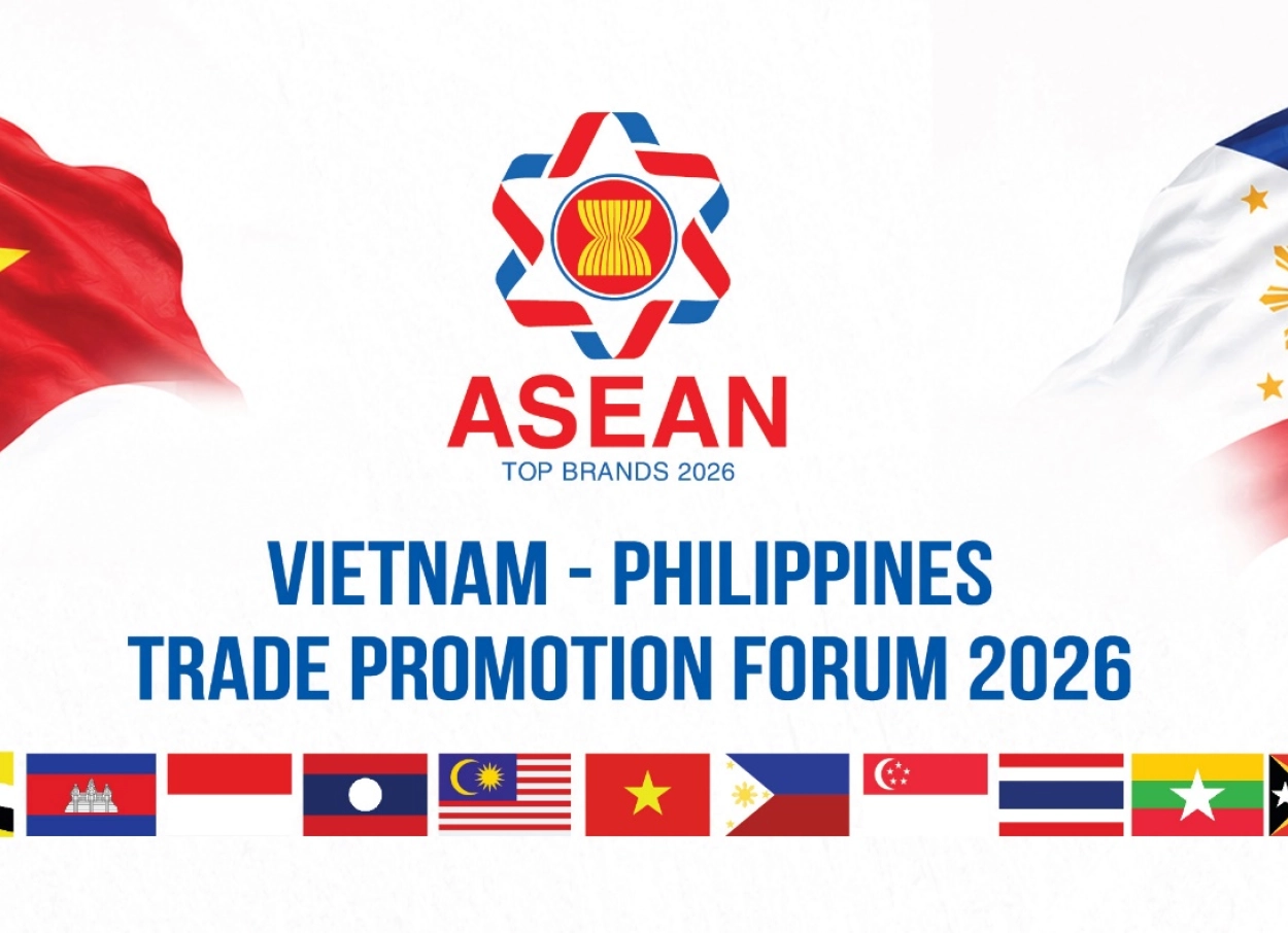 Diễn đàn Xúc tiến Thương mại và Đầu tư Việt Nam – Philippines 2026: Mở rộng cơ hội hợp tác trong ASEAN